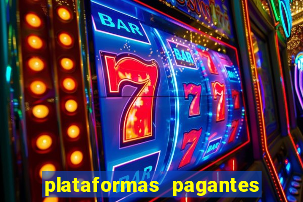 plataformas pagantes fortune tiger